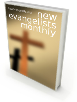 New Evangelists Monthly
